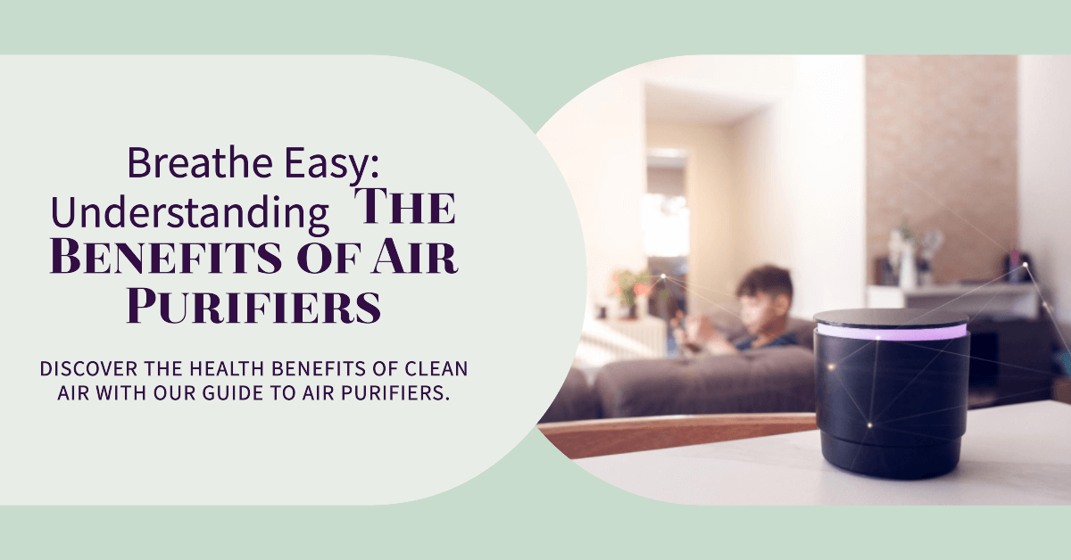 Benefits of Air Purifiers