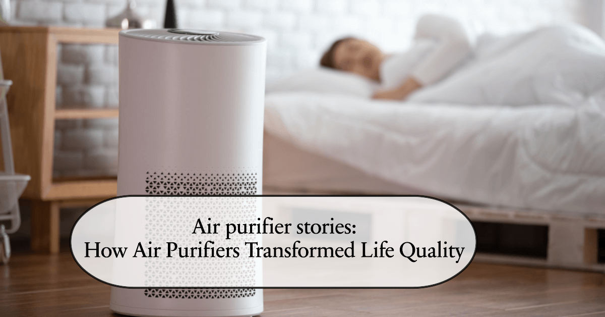 Air purifier stories