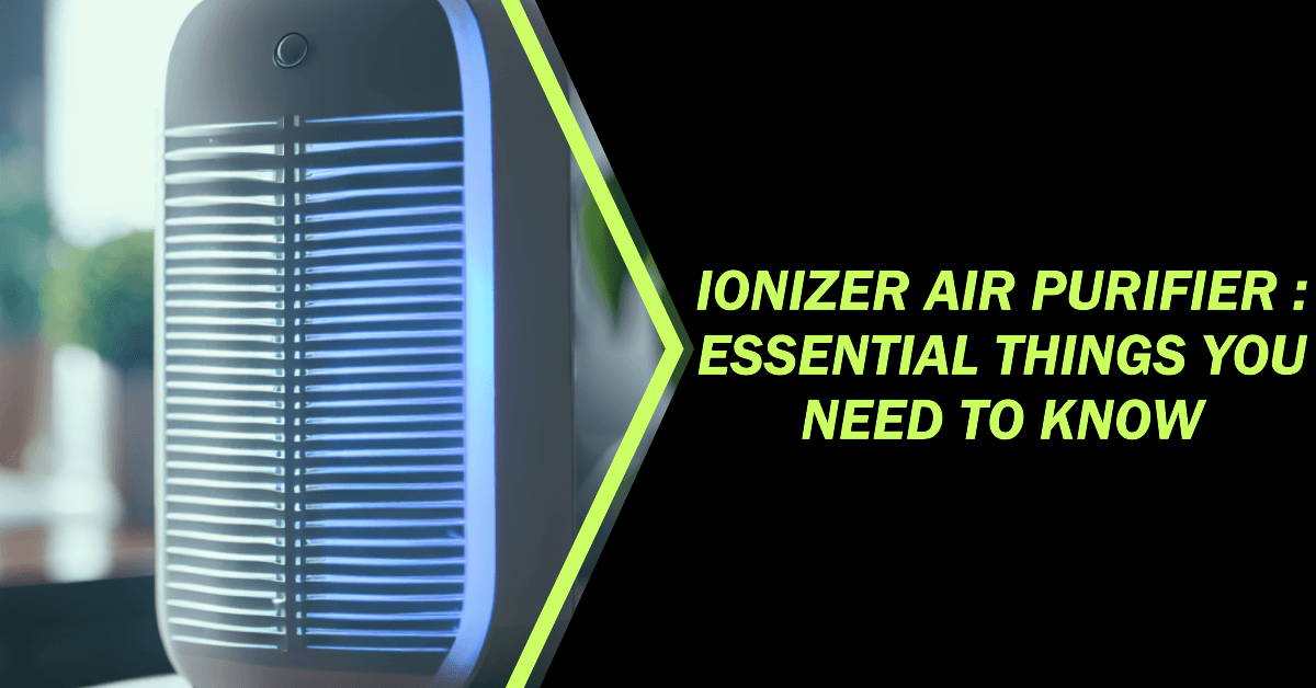 Ionizer Air Purifier