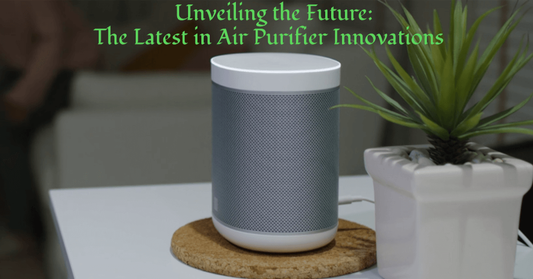 Air Purifier Innovations