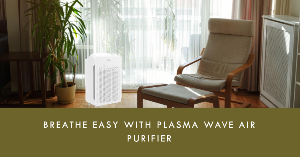 plasma wave air cleaner