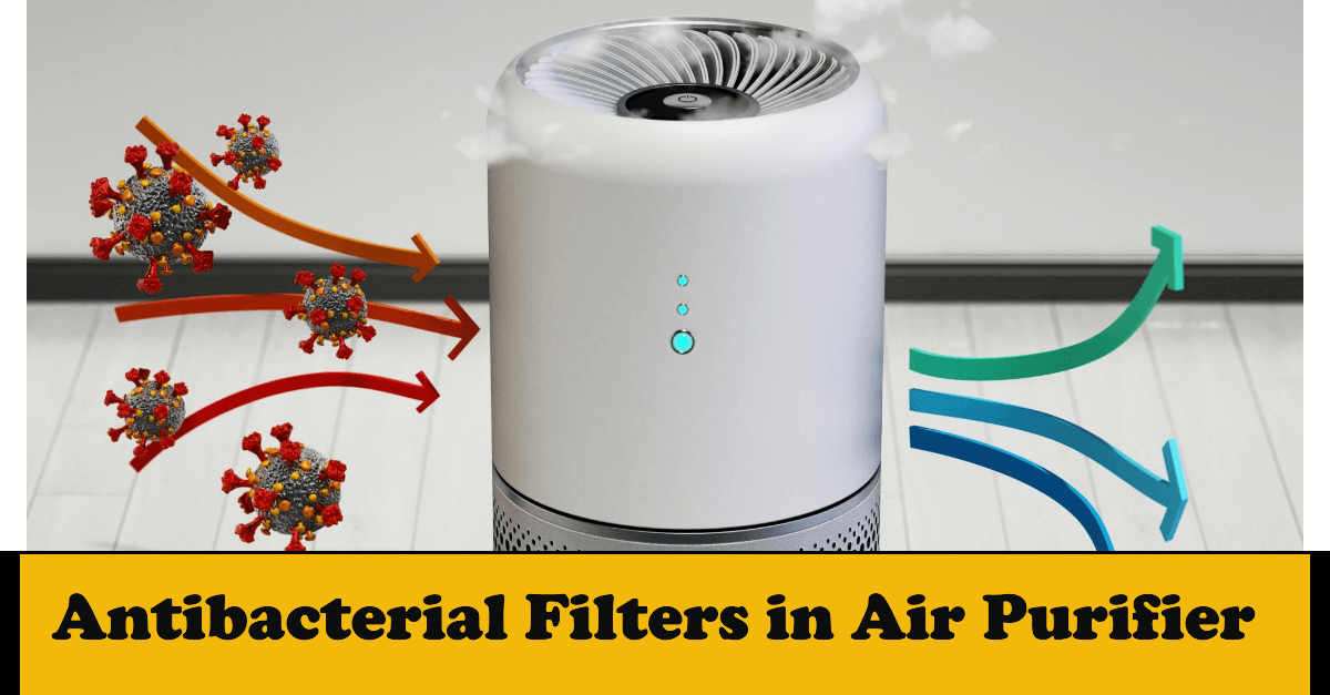 Antibacterial Filters in Air Purifier