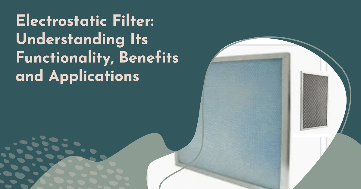 Electrostatic Filter