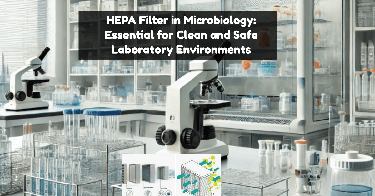 HEPA Filter in Microbiology