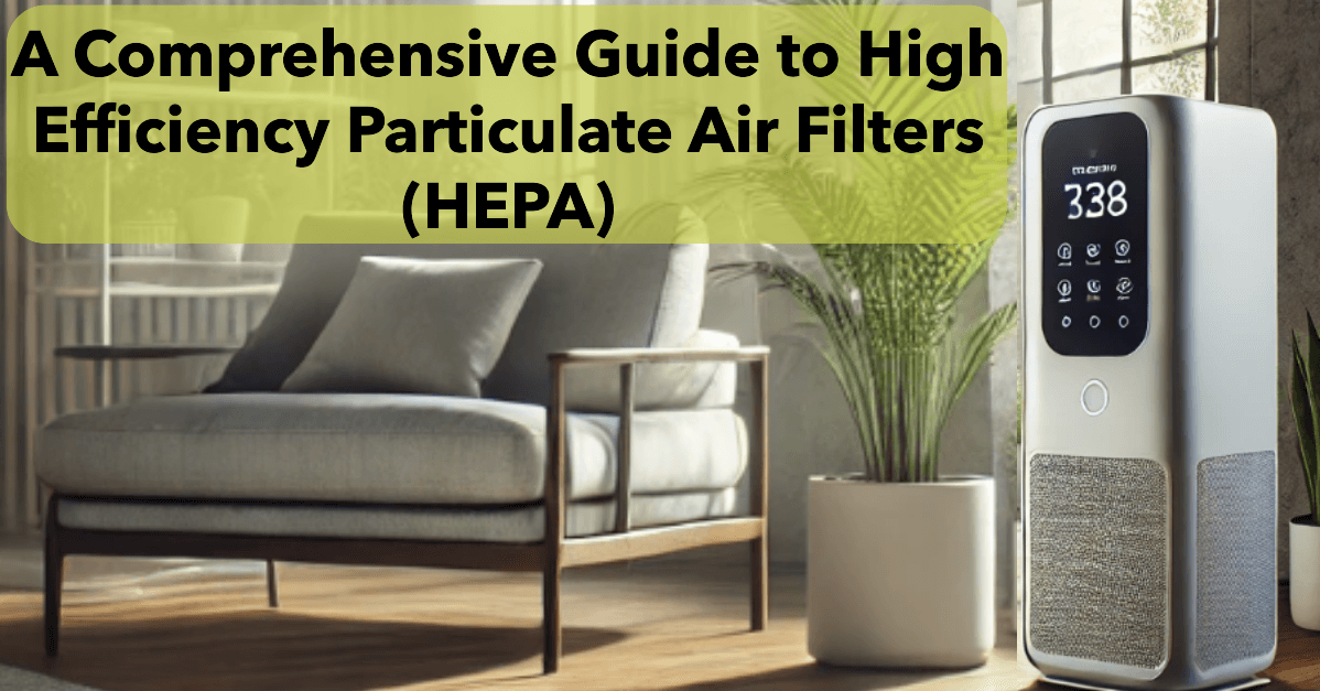 High Efficiency Particulate Air Filters